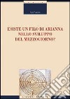 Esiste un filo di Arianna nello sviluppo del Mezzogiorno? libro