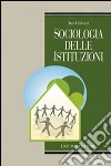 Sociologia delle istituzioni libro