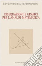 Disequazioni e grafici per l'analisi matematica