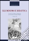 Illuminismo e didattica. Il progetto di Giacomo Dragonetti per le scuole del regno di Napoli libro