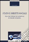 Stato e diritti sociali. Fra costituzioni nazionali e Unione Europea libro di Gambino Silvio