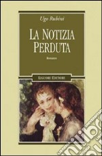 La Notizia perduta libro