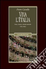 Viva l'Italia. Storia, cinema e identità nazionale (1932-1962) libro