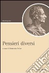 Pensieri diversi libro di Montesquieu Charles L. de Felice D. (cur.)