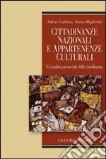 Cittadinanze nazionali e appartenenze culturali. Un'analisi psicosociale della cittadinanza