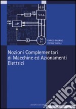 Nozioni complementari di macchine ed azionamenti elettrici libro