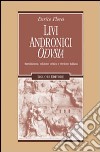 Livi Andronici «Odusia». Ediz. critica libro di Flores Enrico