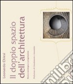 Il doppio spazio dell'architettura. Ricerca sociologica e progettazione libro