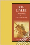 Sofia e psiche. Consulenza filosofica e psicoterapie a confronto libro di Giacometti Giorgio