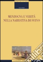 Menzogna e verità nella narrativa di Svevo libro