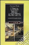 L'Italia delle altre città. Un'immagine del Mezzogiorno medievale libro