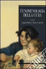 Fenomenologia della cura libro