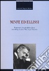 Ninfe ed ellissi. Frammenti di storia della cultura tra Dilthey, Usener, Warburg e Cassirer libro