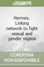 Hermes. Linking network to fight sexual and gender stigma