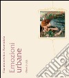 Emozioni urbane. Odori di città libro di Amendola Giandomenico