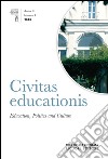 Civitas educationis. Ediz. inglese (2013). Vol. 3 libro di Frauenfelder E. (cur.) Corbi E. (cur.)