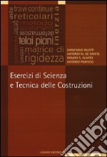 Esercizi di scienza e tecnica delle costruzioni libro