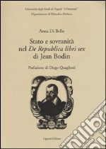 Stato e sovranità nel «De Repubblica libri sex» di Jean Bodin