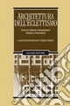 Architettura dell'eclettismo. Esiste un eclettismo contemporaneo? Moderno e postmoderno