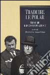 Traduire le polar. Tradurre il racconto poliziesco. Ediz. francese libro