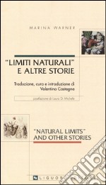 Limiti naturali e altre storie. Testo inglese a fronte libro