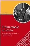 Il funambolo in scena. Léonide Massine tra avanguardie e periodo «sinfonico» libro