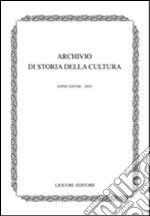 Archivio di storia della cultura (2015). Vol. 28 libro