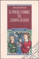 La poesia d'amore nei «Carmina Burana» libro