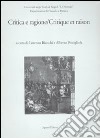 Critica e ragione-Critique e raison. Atti del Convegno (Napoli, 14-15 novembre 2008). Ediz. bilingue libro