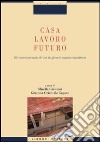 Casa, lavoro, futuro. Gli incerti percorsi di vita di giovani coppie napoletane libro