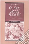 Cn. Naevi «Bellum poenicum». Introduzione, edizione critica e versione italiana libro di Flores Enrico