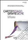 Quaderni F. Cartografie pedagogiche (2010). Vol. 4 libro