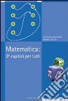 Matematica: 2³ capitoli per tutti libro