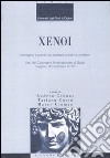 Xenoi. Immagine e parola tra razzismi antichi e moderni. Atti del Convegno internazionale di studi (Cagliari, 3-6 febbraio 2010) libro