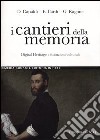I cantieri della memoria. Digital heritage e istituzioni culturali libro di Capaldi Donatella Ilardi Emiliano Ragone Giovanni