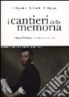 I cantieri della memoria. Digital heritage e istituzioni culturali libro