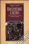 Raccontare l'altro. L'Oriente islamico nella novella italiana da Boccaccio a Bandello libro