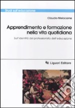 Apprendimento e formazione nella vita quotidiana. Sull'identità del professionista dell'educazione