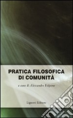 Pratica filosofica di comunità libro