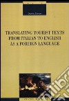 Translating tourist texts from italian to english as a foreign language libro