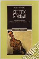 Effetto Nordau. Figure della degenerazione nella letteratura italiana tra Otto e Novecento