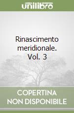 Rinascimento meridionale. Vol. 3 libro