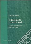 Contatti linguistici e culturali a Napoli. L'immigrazione borghese di lucani e siciliani libro