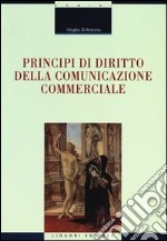 Principi di diritto della comunicazione commerciale libro