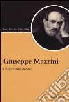 Giuseppe Mazzini. Un intellettuale europeo libro