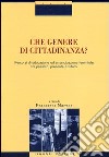 Che genere di cittadinanza? Percorsi di educazione ed emancipazione femminile tra passato, presente e futuro libro di Marone F. (cur.)