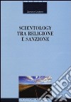 Scientology tra religione e sanzione libro di Carobene Germana