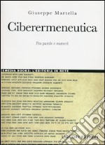 Ciberermeneutica. Fra parole e numeri libro