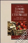 Economia flessibile e vite precarie. Lavoro e migrazioni nel racconto dei cittadini stranieri libro di Ciniero Antonio