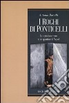 I roghi di Ponticelli. La «questione rom» in un quartiere di Napoli libro